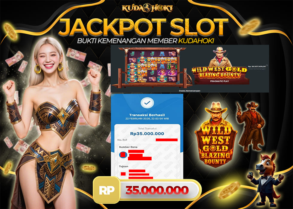 KUDAHOKI JACKPOT SLOT WILD WEST GOLD BLAZING BOUNTY RP 35.000.000 ,- LUNAS