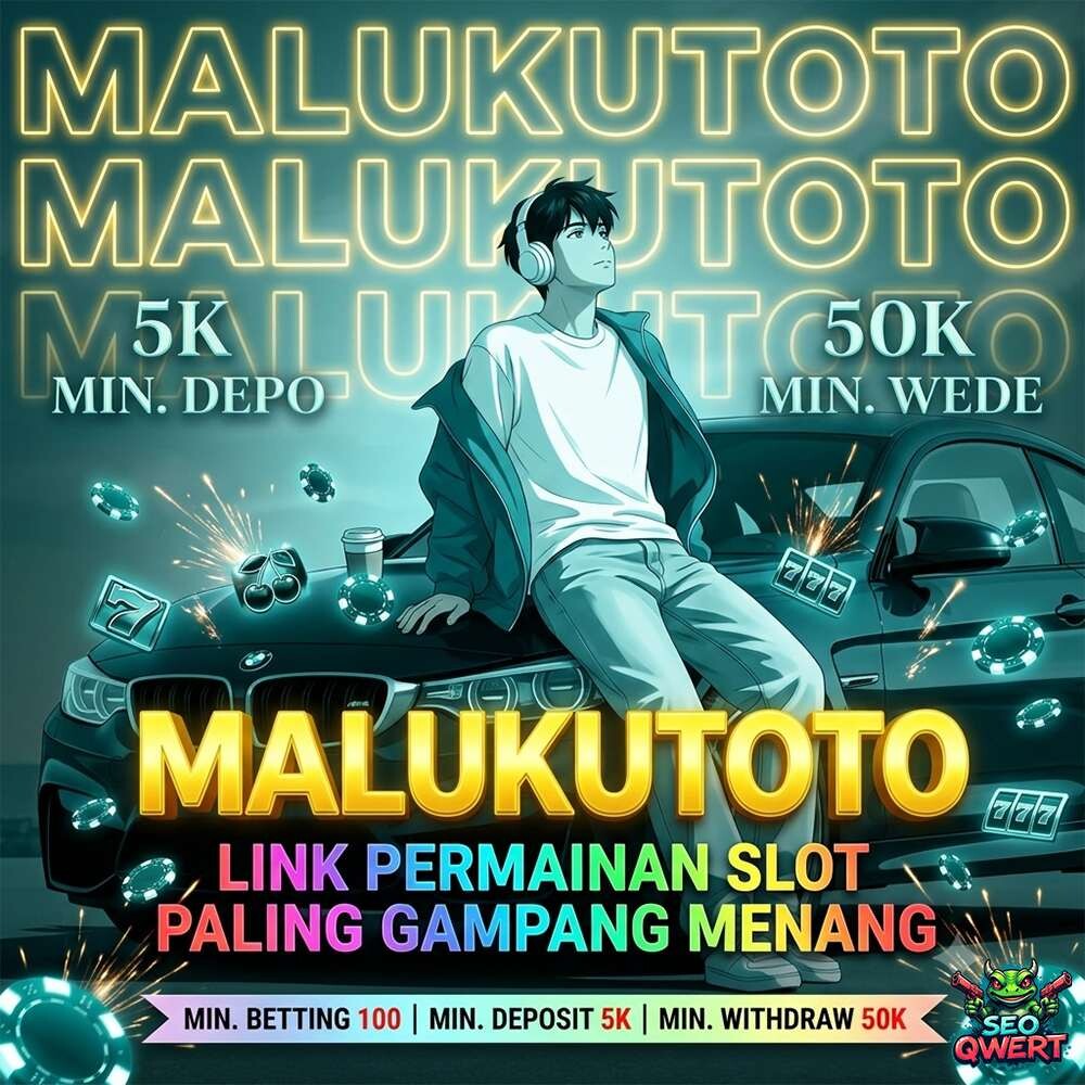 MALUKUTOTO ⭐ Permainan Slot Online Paling Gampang Menang Hari Ini