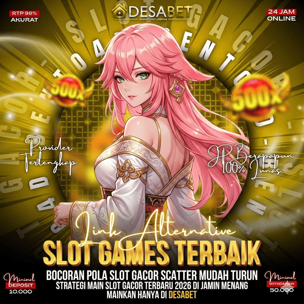 DESABET : Situs Gacor Paling Sober Dengan Link Slot Depo 5k Winrate Tinggi