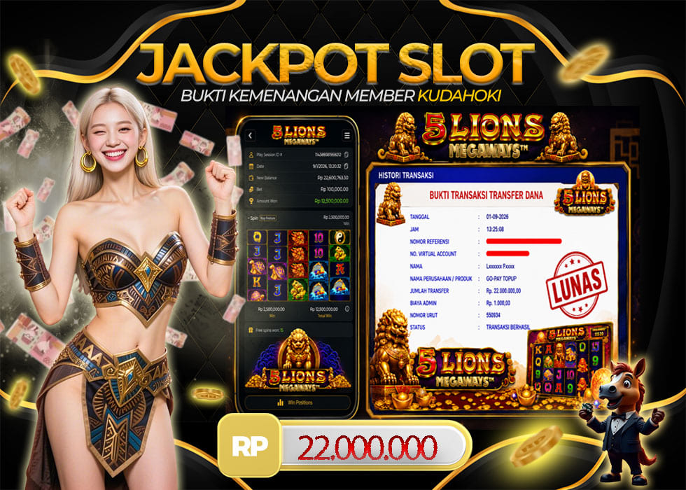 KUDAHOKI JACKPOT SLOT 5 LIONS MEGAWAYS RP 22.000.000 ,- LUNAS
