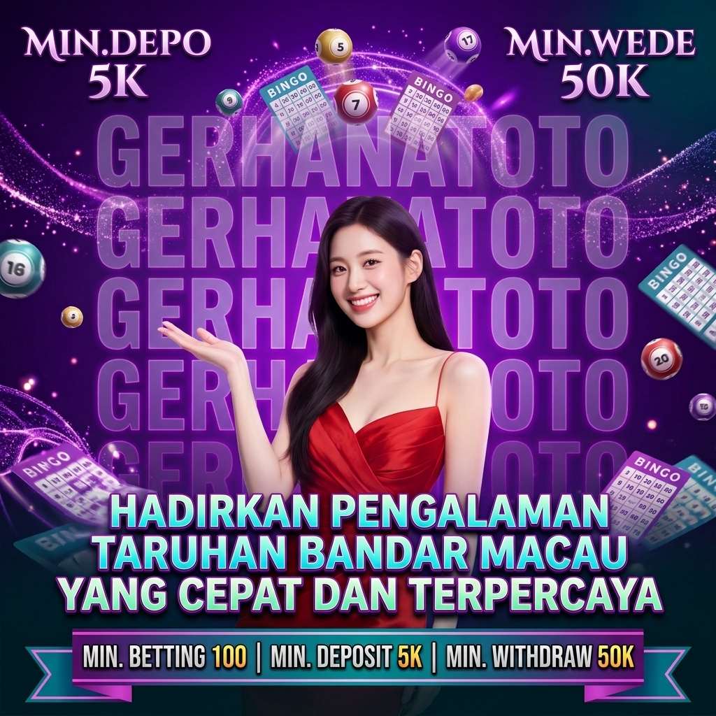 GERHANATOTO > Hadirkan Pengalaman Taruhan Bandar Macau yang Cepat dan Terpercaya