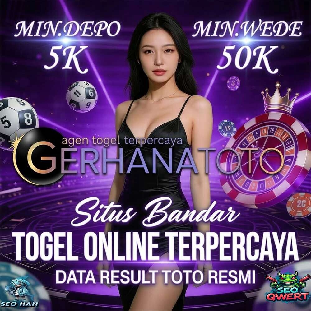 GERHANATOTO ⭐ Link Situs Toto dan Bandar HK Paling Aman dan Amanah