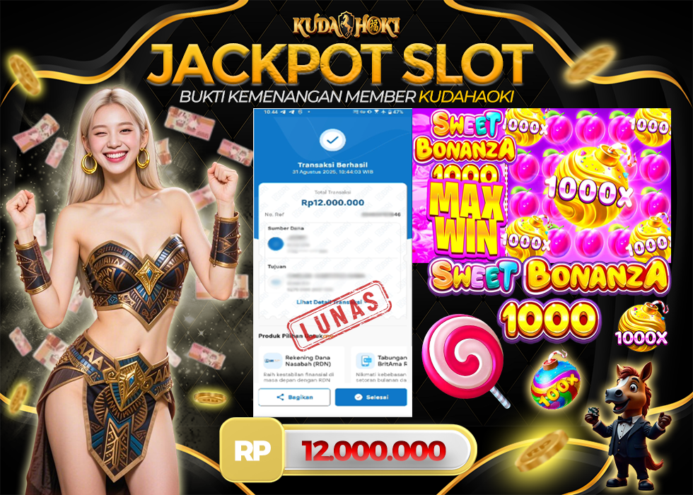 KUDAHOKI JACKPOT SLOT SWEET BONANZA x1000 RP 12.000.000 ,- LUNAS