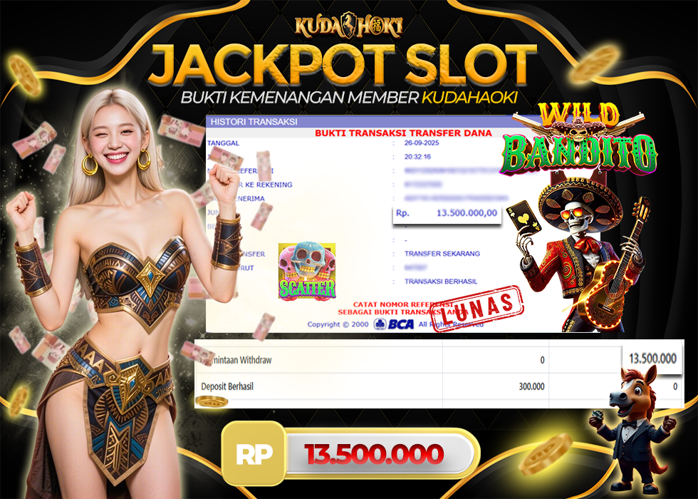 KUDAHOKI JACKPOT SLOT WILD BANDITO RP 13.500.000 ,- LUNAS