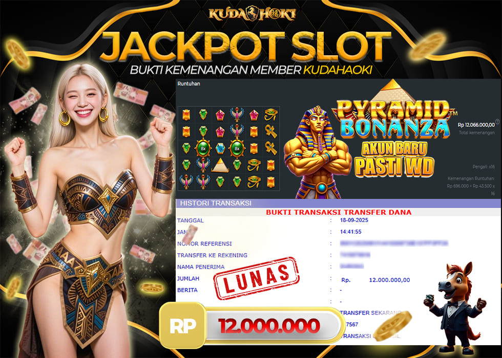 KUDAHOKI JACKPOT PRAGMATIC PYRAMID BONANZA RP 12.000.000 ,- LUNAS