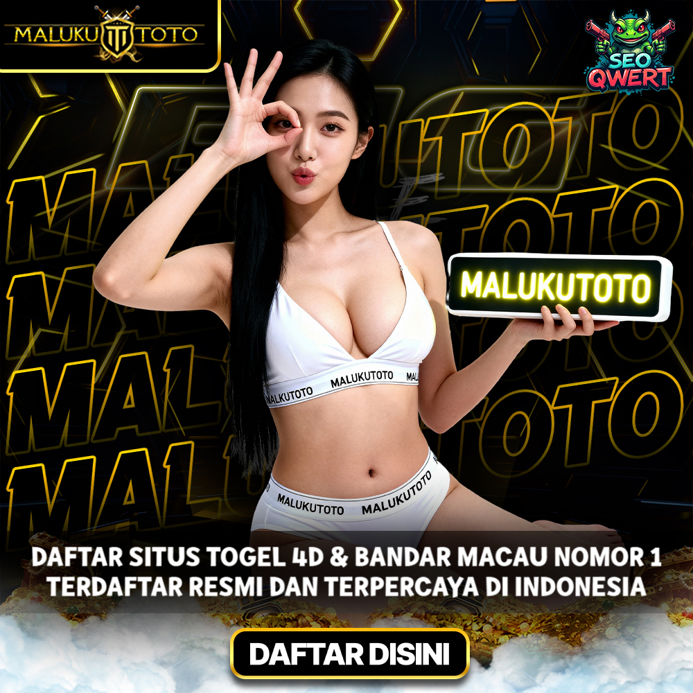 Galeri foto MALUKUTOTO ⚕ Mejikuhibiniu Kulihat Kamu Main Situs Togel 4D Terbaru & Paling Hedon Dan Juga Paling Unyu di Jakarta