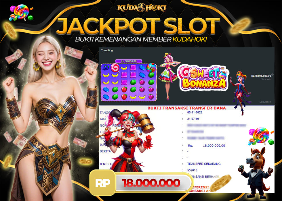 KUDAHOKI JACKPOT SLOT SWEET BONANZA RP 18.000.000 ,- LUNAS