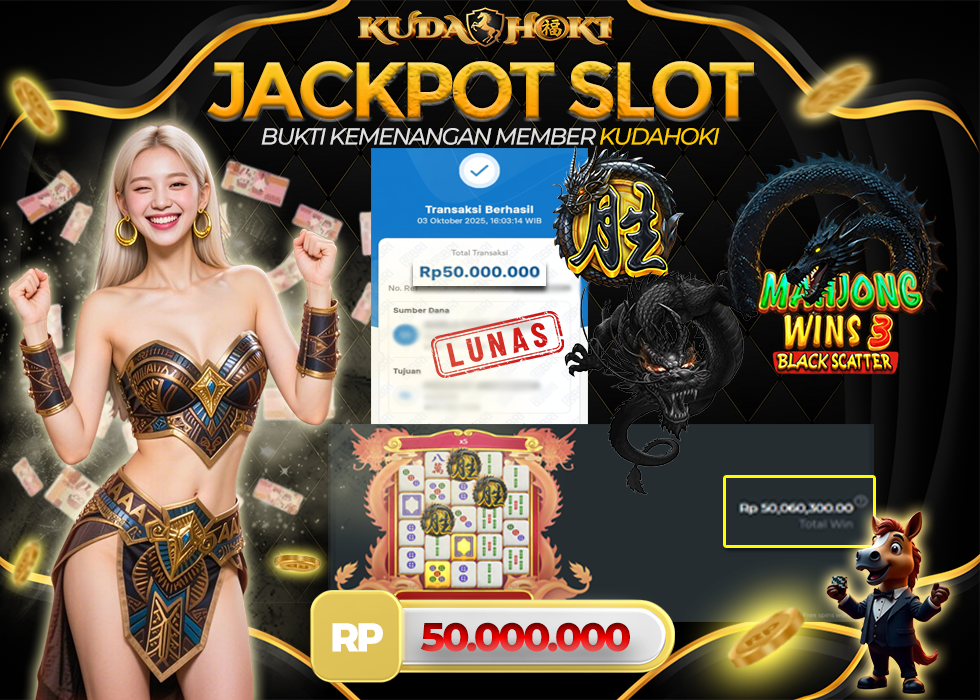 KUDAHOKI JACKPOT SLOT MAHJONG WINS 3 BLACK SCATTER RP 50.000.000 ,- LUNAS
