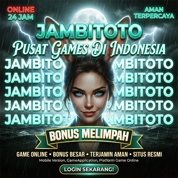 JAMBITOTO : Pusat Permainan Pasti Untung! Gabung, Menangkan dan Claim Bonus Terbesar