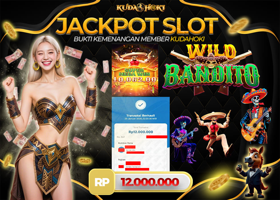 KUDAHOKI JACKPOT SLOT WILD BANDITO RP 12.000.000 ,- LUNAS
